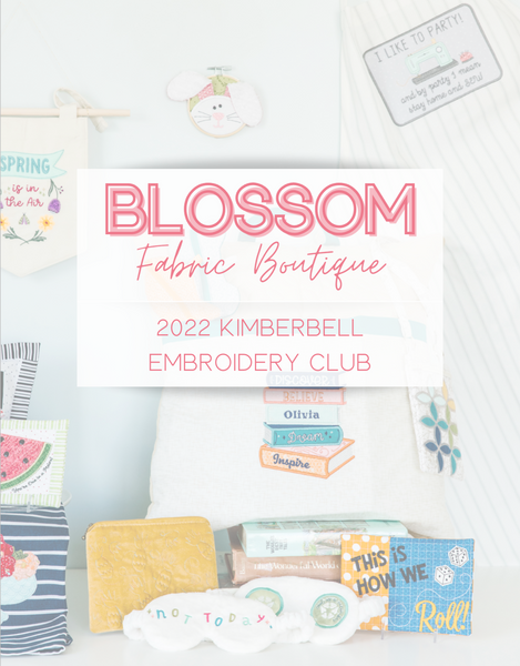 2022 Kimberbell Embroidery Club