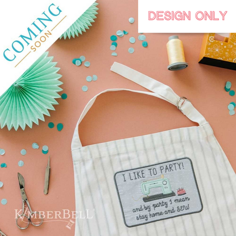Kimberbell Embroidery Club: September 2022 – I Like To Party Apron (design only)